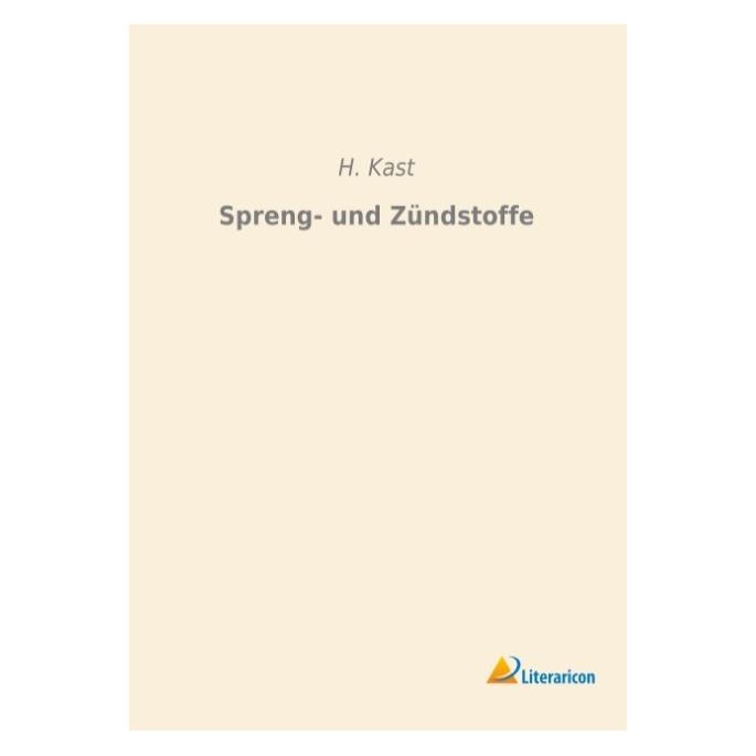 Literaricon Spreng- und Zündstoffe (Deutsch, Softcover, H. Kast) (55599712)