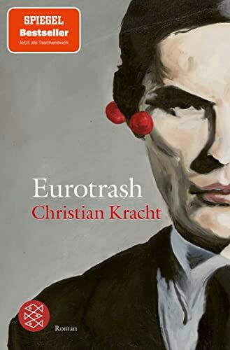 Christian Kracht - Eurotrash: Roman - Preis vom 07.10.2026 11:45:10 h