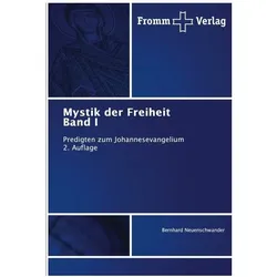 Neuenschwander:Mystik der Freiheit Band, Fachbücher von Bernhard Neuenschwander