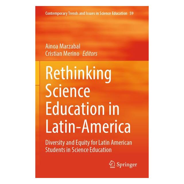 Springer Rethinking Science Education in Latin-A (Englisch, Softcover, Ainoa Marzabal, Merino) (64893936)