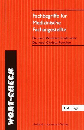 Winfried Stollmaier - Wort-Check. Fachbegriffe für medizinische Fachangestellte: des Lehrplans Medizin für Arzthelferinnen - Preis vom 30.09.2026 09:01:18 h