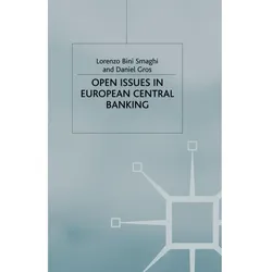 Open Issues in European Central Banking, Fachbücher von D. Gros, L. Smaghi