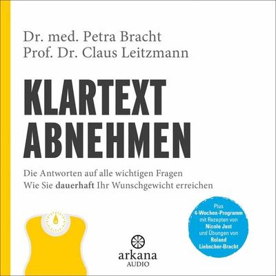 Klartext Abnehmen - med. Petra Bracht,Claus Leitzmann, Audio, 9783442348862