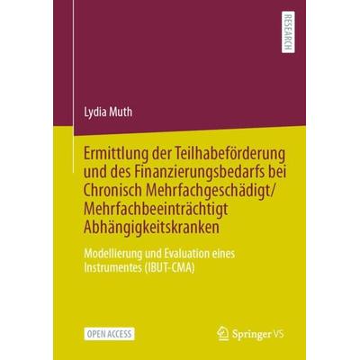 Ermittlung der Teilhabeförderung und des Finanzierungsbedarfs bei Chronisch Mehrfachgeschädigt/Mehrfachbeeinträchtigt Abhängigkeitskranken,