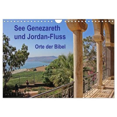 See Genezareth und Jordan-Fluss. Orte der Bibel (Wandkalender 2027 DIN A4 quer), CALVENDO Monatskalender