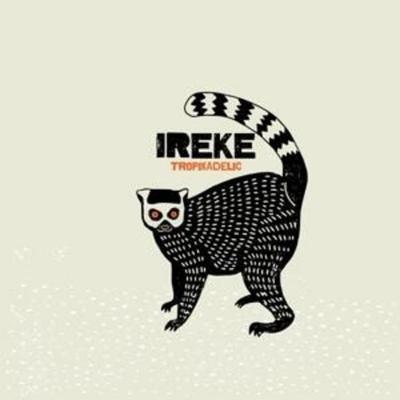 Ireke: Tropikadelic - Ireke, CD