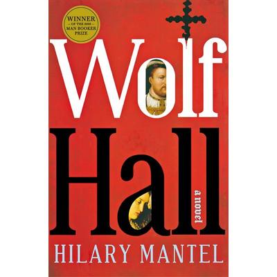 Wolf Hall, Gebundene Ausgabe von Hilary Mantel, Holt, Henry, 978-0-8050-8068-1