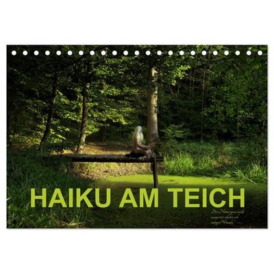 HAIKU AM TEICH (Tischkalender 2026 DIN A5 quer), CALVENDO Monatskalender
