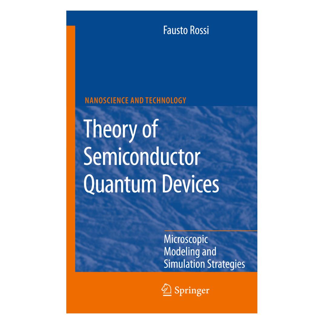 Springer Theory of Semiconductor Quantum Devices (Englisch, Softcover, Fausto Rossi) (55515984)