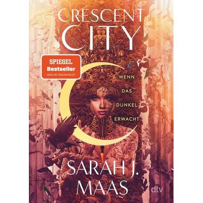 Crescent City – Wenn das Dunkel erwacht, Taschenbuch von Sarah J. Maas, dtv, 978-3-423-71930-8