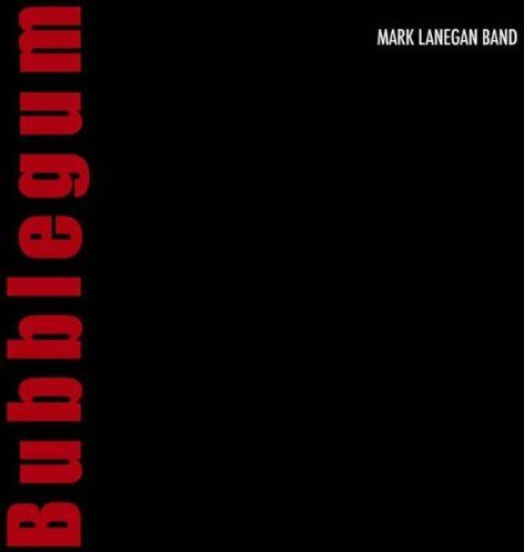 Mark Lanegan Band - Bubblegum - Preis vom 10.10.2026 11:48:34 h