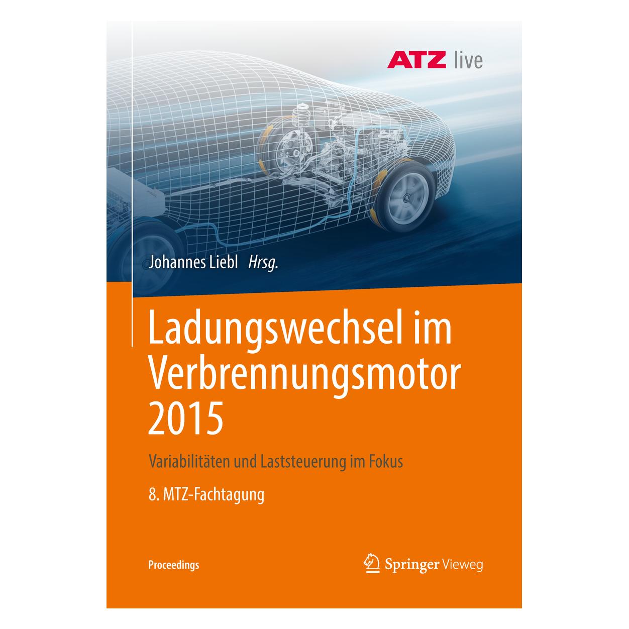 Springer Ladungswechsel im Verbrennungsmotor 2015 (Deutsch, Softcover, Johannes Liebl) (56013915)