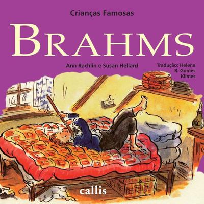 Brahms - Crianças Famosas - Ann Rachlin, Audio, 9786555962925