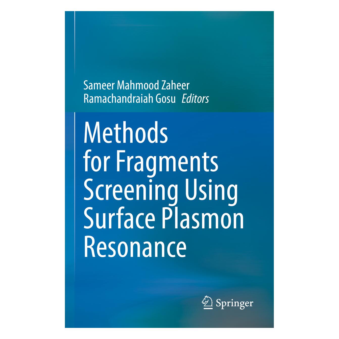 Springer Methods for Fragments Screening Using Surface Plasmon Resonance (Englisch, Softcover, Ramachandraiah Gosu, Sameer Mahmood Zaheer) (56885876)