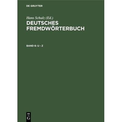 U - Z, Gebundene Ausgabe von , De Gruyter, 978-3-11-009709-2