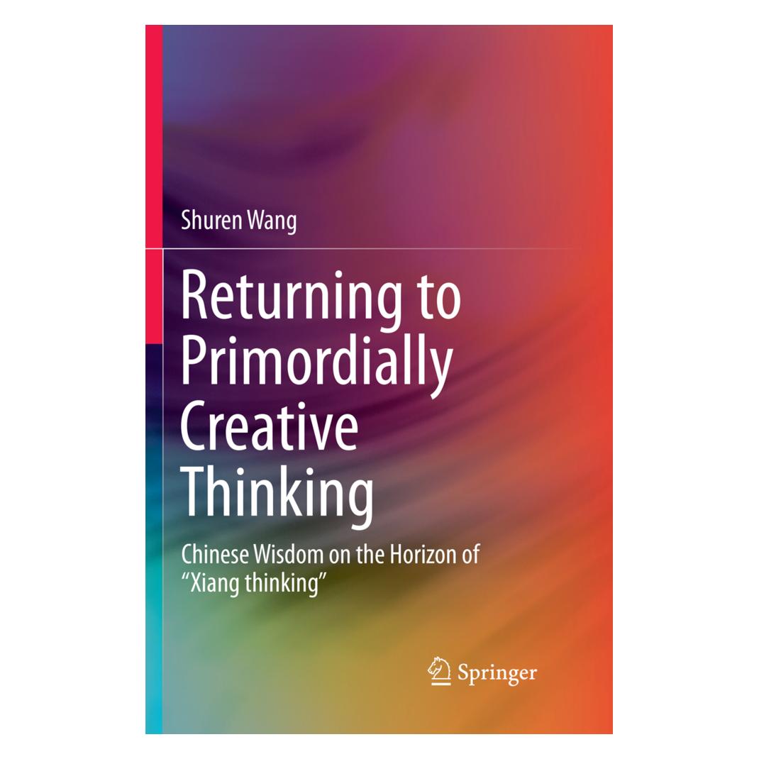 Springer Returning to Primordially Creative Thinking (Englisch, Softcover, Shuren Wang) (56068741)
