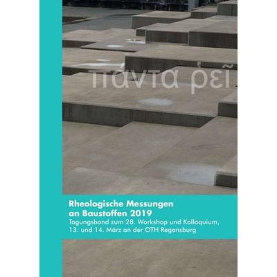Rheologische Messungen an Baustoffen 2019, Taschenbuch von Markus Greim, Tredition, 978-3-7482-4651-0