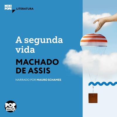 A segunda vida - Machado de Assis, Audio, 9786554111676