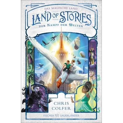 Land of Stories: Das magische Land – Der Kampf der Welten, Taschenbuch von Chris Colfer, Fischer Sauerländer, 978-3-7335-0672-8