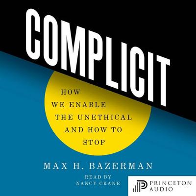 Complicit - Max H. Bazerman, Audio, 9780691249971