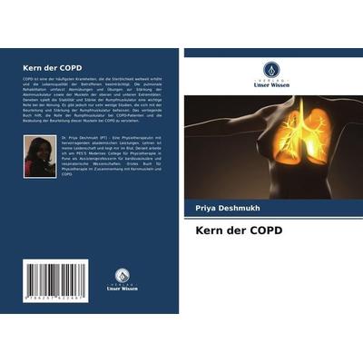 Kern der COPD, Taschenbuch von Priya Deshmukh, Verlag Unser Wissen, 978-620-7-62246-7