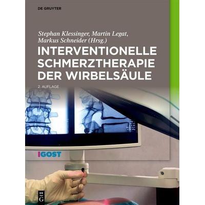 Interventionelle Schmerztherapie der Wirbelsäule, Gebundene Ausgabe von , De Gruyter, 978-3-11-116860-9