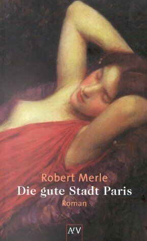 Robert Merle - Die gute Stadt Paris - Preis vom 09.10.2026 07:28:09 h