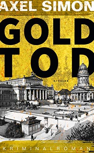 Axel Simon - Goldtod (Gabriel Landow, Band 2) - Preis vom 11.10.2026 15:43:13 h