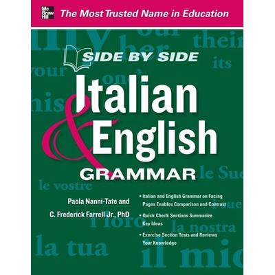 Side by Side Italian and English Grammar, Taschenbuch von Paola Nanni-Tate, MCGRAW-HILL Professional, 978-0-07-179733-7