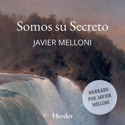 Somos su Secreto - Javier Melloni, Audio, 9788425454295