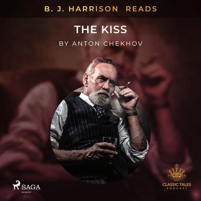 B. J. Harrison Reads The Kiss - Anton Tchekhov, Audio, 9788726572636
