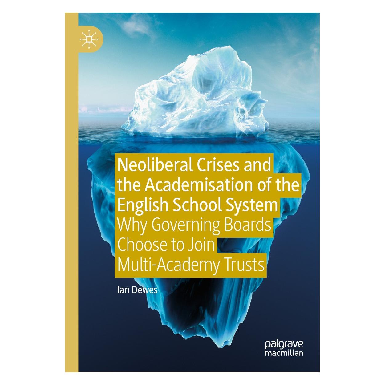 Springer Neoliberal Crises and the Academisation of the English School System (Englisch, Ian Dewes, 2024) (9783031588228)