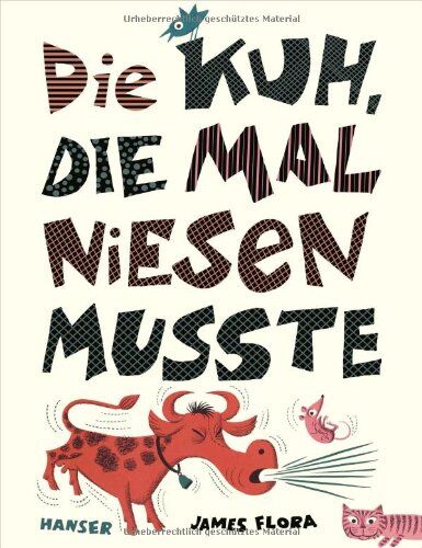 James Flora - Die Kuh, die mal niesen musste - Preis vom 30.09.2026 09:01:18 h