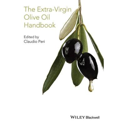 The Extra-Virgin Olive Oil Handbook, Gebundene Ausgabe von Claudio Peri, John Wiley & Sons Inc, 978-1-118-46045-0