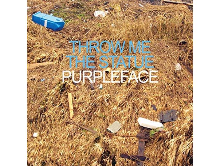 Throw Me The Statue - Purpleface