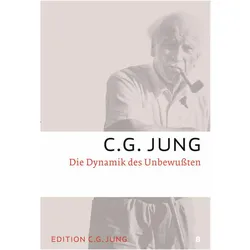 Gesammelte Werke 1-20. 8: Die Dynamik des Unbewussten, Fachbücher von C.G. Jung
