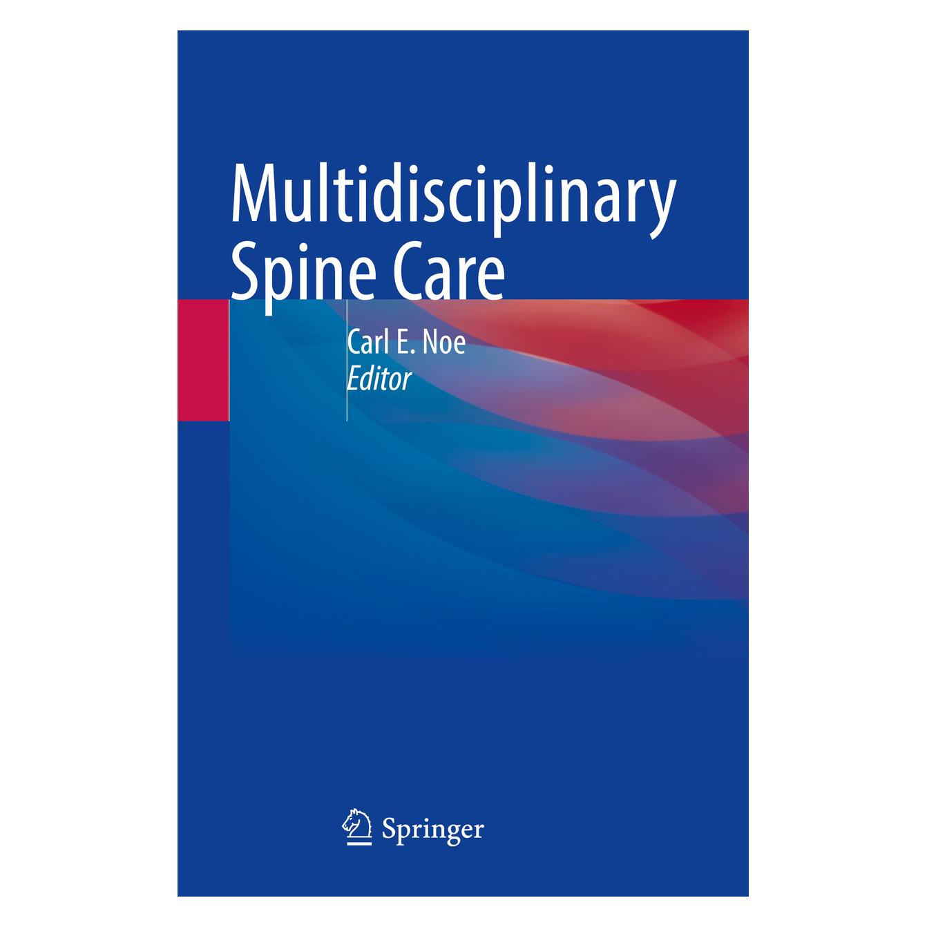 Springer Multidisciplinary Spine Care (Englisch, Softcover, Carl E. Noe) (56955021)