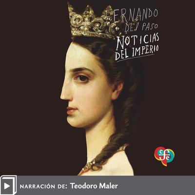 Noticias del Imperio - Fernando del Paso, Audio, 9786071686268