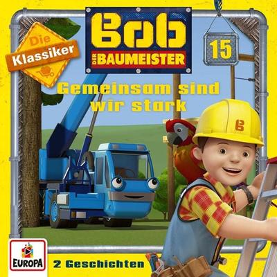 Folge 15: Gemeinsam sind wir stark (Die Klassiker) - Guy Halifax,Polly Churchill,Simon Jowett, Audio, 4064066612207