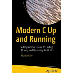 Modern C Up and Running, Fachbücher von Martin Kalin