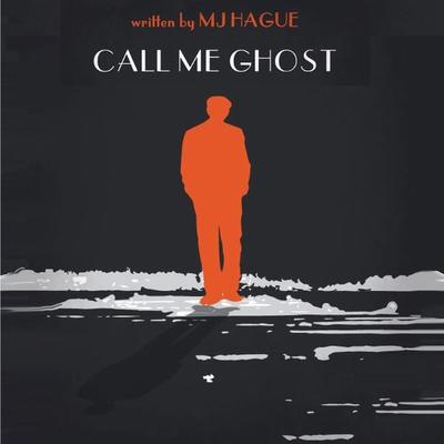 Call Me Ghost - MJ Hague, Audio, 9781945213687
