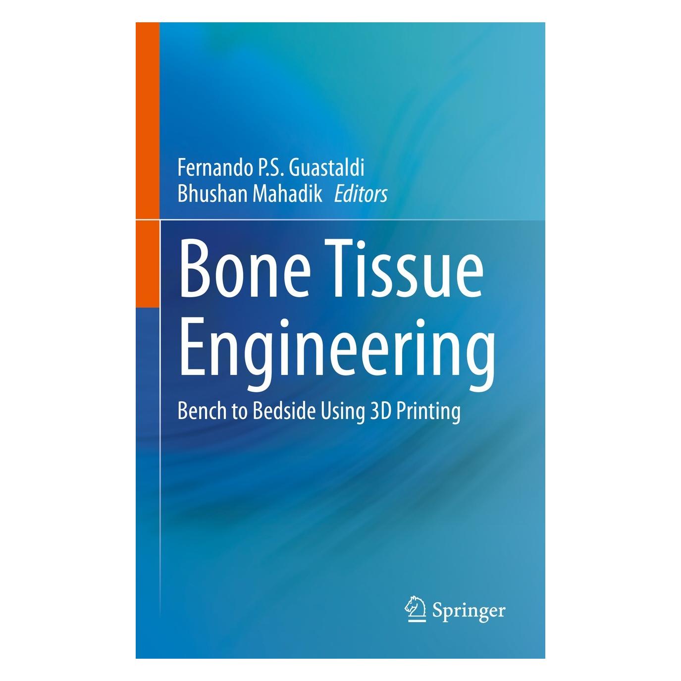 Springer Bone Tissue Engineering (Englisch, Hardcover, Bhushan Mahadik, Fernando P. S. Guastaldi) (9783030920135)