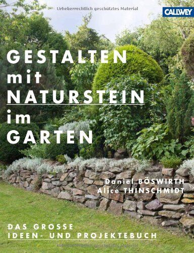 daniel böswirth - Gestalten mit Naturstein im Garten: Das große Ideen- und Projektebuch - Preis vom 16.10.2026 11:41:07 h