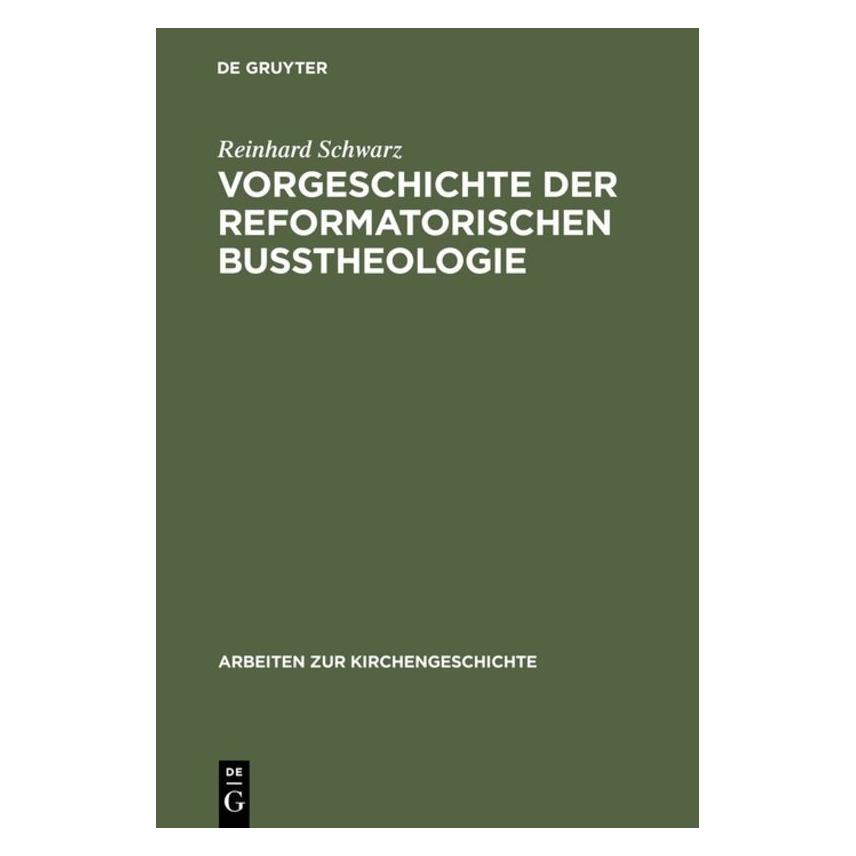 De Gruyter Schwarz:Vorgeschichte der reformatorisc (Deutsch, Hardcover, Reinhard Schwarz) (67759581)