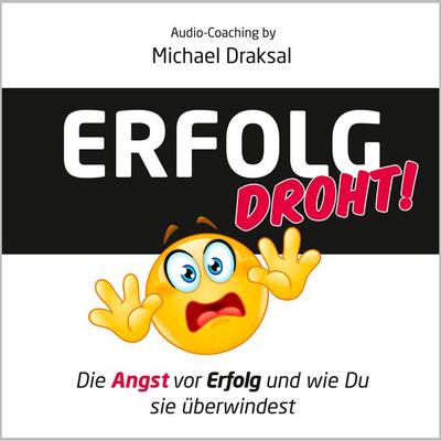Erfolg droht! - Michael Draksal, Download, 9783862432578