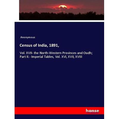 Census of India, 1891,, Taschenbuch von Anonymous, Hansebooks, 978-3-337-99512-6