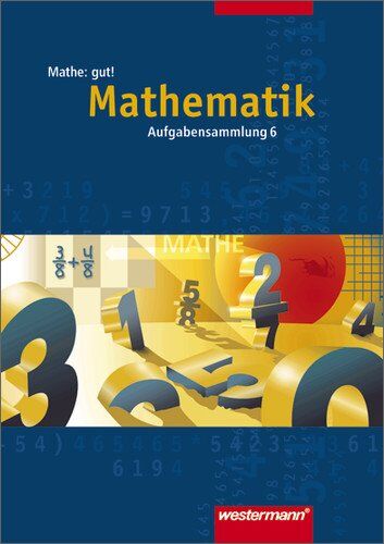 Jürgen Borchers - Mathe: gut!: 6. Schuljahr - Preis vom 11.10.2026 03:10:56 h