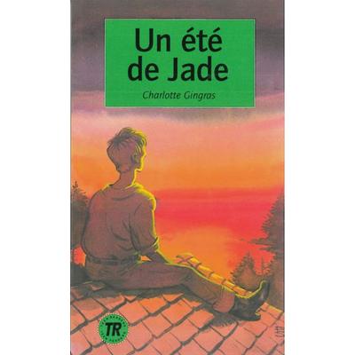 Un été de Jade, Taschenbuch von Charlotte Gingras, Klett Sprachen GmbH, 978-3-12-599191-0