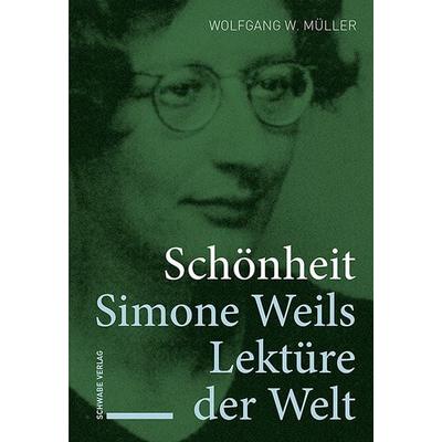 Schönheit, Gebundene Ausgabe von Wolfgang W. Müller, Schwabe Verlag Basel, 978-3-7965-5518-3