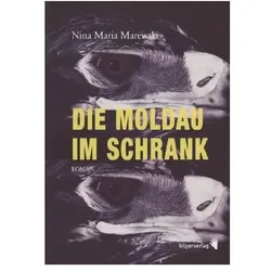 Die Moldau im Schrank, Belletristik von Nina Maria Marewski